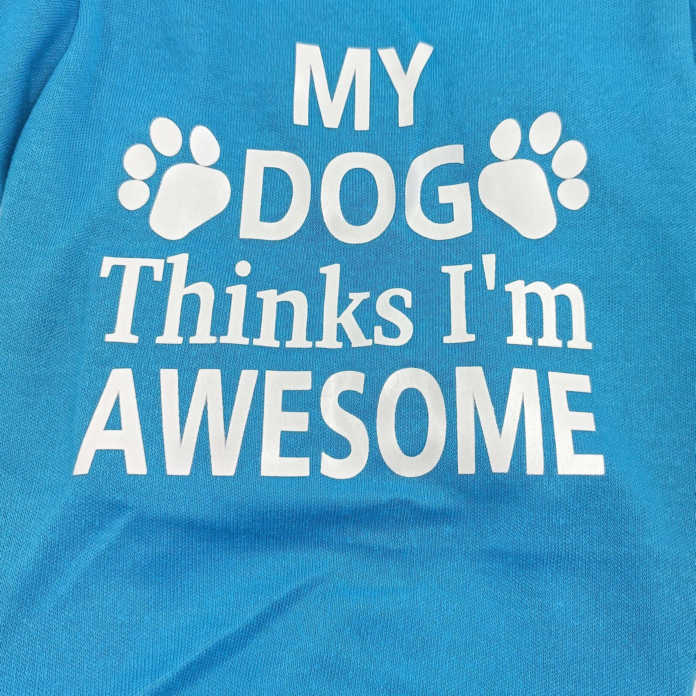 KUTKUT Small Dog & Cat T Shirt | Breathable I'm Awesome Printed Half Sleeves Tee Shirt for Small Dogs Chihuahua, Yorkie Shih Tzu (Blue, Size: L, Chest Girth 46 cm, Back Length 36 cm) - kutkut