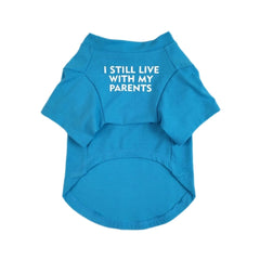 KUTKUT Pet Dog Breathable Stretchy Round Neck T-Shirt I Still Live with My Parents Pet Puppy Cats Dog Summer Soft Cotton Tshirt| French Bulldog Dog Shirt-T-Shirt-kutkutstyle